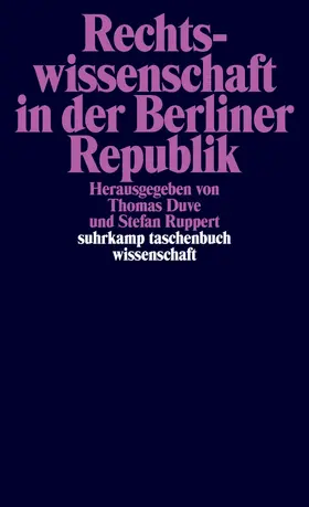 Duve / Ruppert |  Rechtswissenschaft in der Berliner Republik | Buch |  Sack Fachmedien