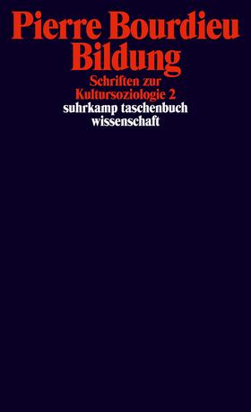 Bourdieu / Schultheis / Egger |  Schriften 10: Bildung. Schriften zur Kultursoziologie 2 | Buch |  Sack Fachmedien