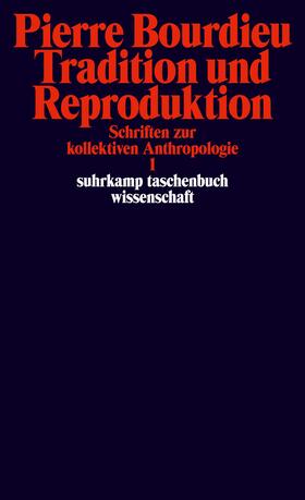 Bourdieu / Schultheis / Egger | Schriften Bd. 2: Tradition und Reproduktion. | Buch | 978-3-518-29896-1 | sack.de