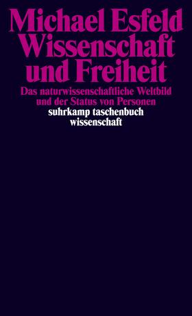 Esfeld | Wissenschaft und Freiheit | Buch | 978-3-518-29898-5 | sack.de
