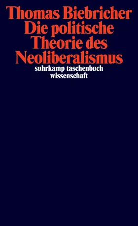 Biebricher |  Die politische Theorie des Neoliberalismus | Buch |  Sack Fachmedien