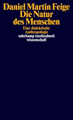 Feige |  Die Natur des Menschen | Buch |  Sack Fachmedien