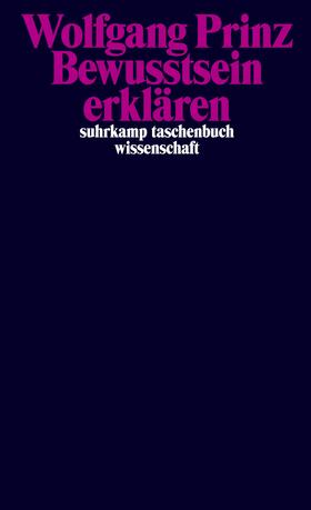 Prinz | Bewusstsein erklären | Buch | 978-3-518-29959-3 | sack.de
