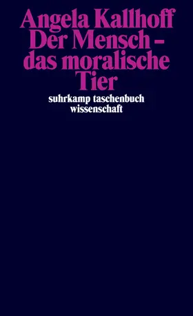 Kallhoff |  Der Mensch – das moralische Tier | Buch |  Sack Fachmedien