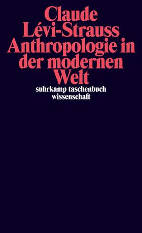 Lévi-Strauss | Anthropologie in der modernen Welt | Buch | 978-3-518-29997-5 | sack.de