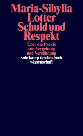Lotter |  Schuld und Respekt | Buch |  Sack Fachmedien