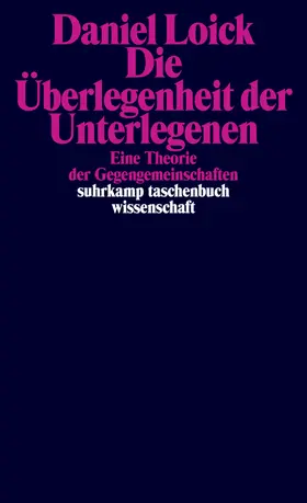 Loick |  Die Überlegenheit der Unterlegenen | Buch |  Sack Fachmedien