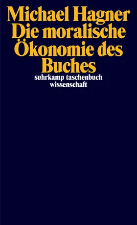 Hagner |  Die moralische Ökonomie des Buches | Buch |  Sack Fachmedien