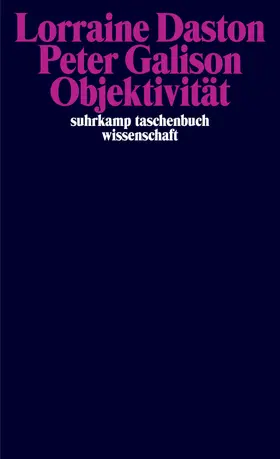 Daston / Galison |  Objektivität | Buch |  Sack Fachmedien