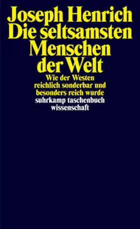 Henrich |  Die seltsamsten Menschen der Welt | Buch |  Sack Fachmedien