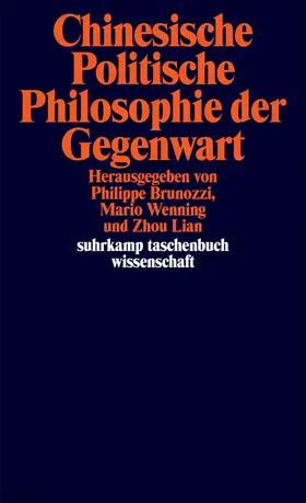 Brunozzi / Wenning / Lian |  Chinesische Politische Philosophie der Gegenwart | Buch |  Sack Fachmedien