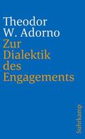 Adorno |  Zur Dialektik des Engagements | Buch |  Sack Fachmedien