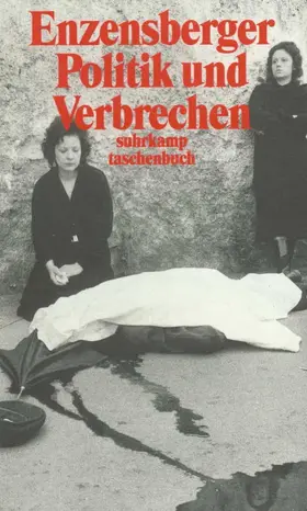 Enzensberger | Politik und Verbrechen | Buch | 978-3-518-36942-5 | www.sack.de