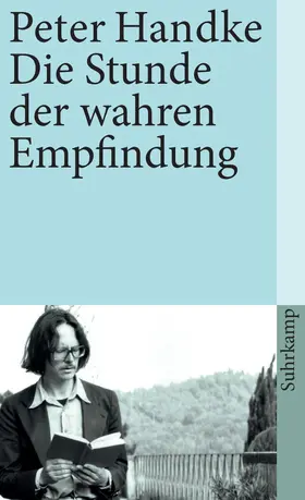 Handke |  Die Stunde der wahren Empfindung | Buch |  Sack Fachmedien