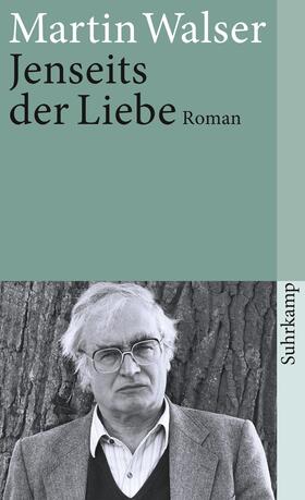 Walser | Jenseits der Liebe | Buch | 978-3-518-37025-4 | sack.de