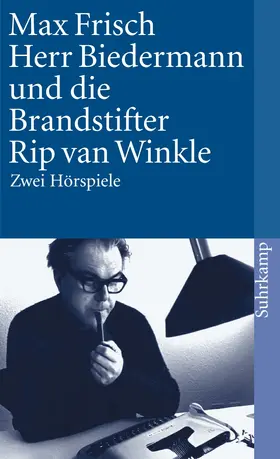 Frisch | Herr Biedermann und die Brandstifter / Rip van Winkle | Buch | 978-3-518-37099-5 | www.sack.de