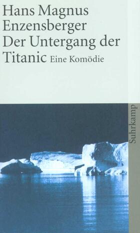 Enzensberger | Der Untergang der Titanic | Buch | 978-3-518-37181-7 | sack.de