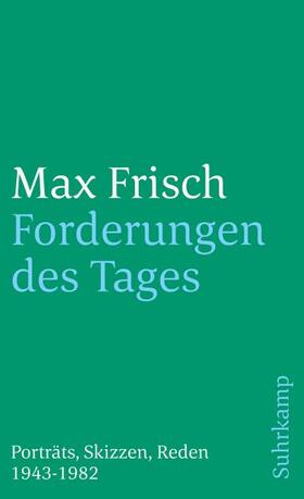 Frisch / Schmitz | Forderungen des Tages | Buch | 978-3-518-37457-3 | sack.de