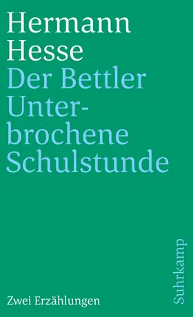 Hesse |  Der Bettler und Unterbrochene Schulstunden | Buch |  Sack Fachmedien