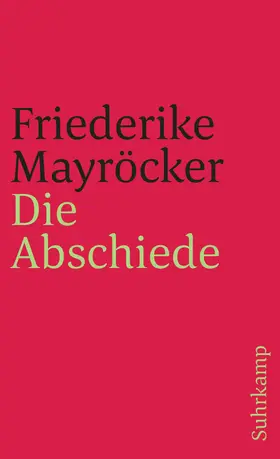 Mayröcker | Die Abschiede | Buch | 978-3-518-37908-0 | www.sack.de