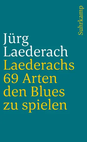 Laederach |  Laederachs 69 Arten den Blues zu spielen | Buch |  Sack Fachmedien