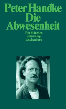 Handke |  Die Abwesenheit | Buch |  Sack Fachmedien