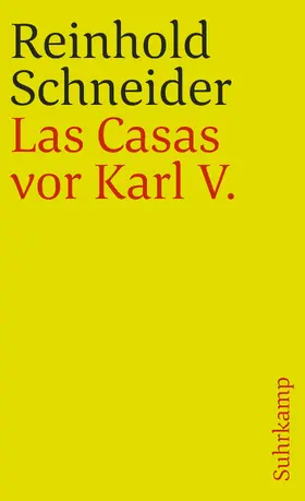 Schneider / Landau |  Las Casas vor Karl V - Szenen aus der Konquistadorenzeit | Buch |  Sack Fachmedien