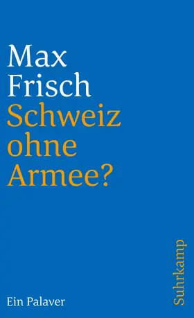 Frisch |  Schweiz ohne Armee? | Buch |  Sack Fachmedien