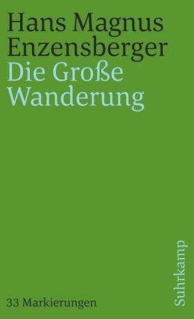 Enzensberger |  Die Große Wanderung | Buch |  Sack Fachmedien