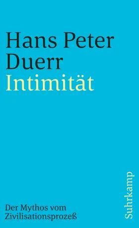 Duerr |  Der Mythos vom Zivilisationsprozeß | Buch |  Sack Fachmedien