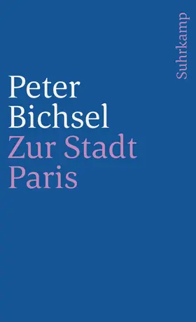 Bichsel |  Zur Stadt Paris | Buch |  Sack Fachmedien