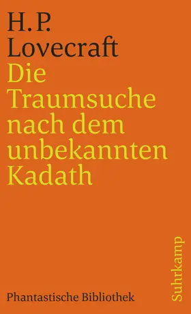 Lovecraft |  Die Traumsuche nach dem unbekannten Kadath | Buch |  Sack Fachmedien