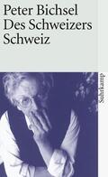 Bichsel |  Des Schweizers Schweiz | Buch |  Sack Fachmedien