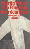Walser |  Ein Flugzeug über dem Haus und andere Geschichten | Buch |  Sack Fachmedien