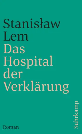 Lem |  Das Hospital der Verklärung | Buch |  Sack Fachmedien