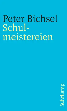 Bichsel |  Schulmeistereien | Buch |  Sack Fachmedien