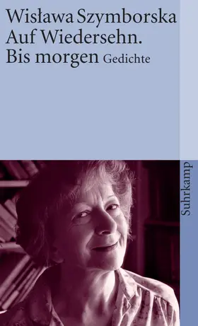 Szymborska / Dedecius |  Auf Wiedersehen. Bis morgen | Buch |  Sack Fachmedien