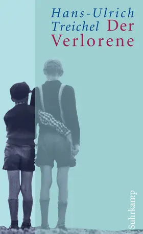 Treichel | Der Verlorene. Jubiläumsausgabe | Buch | 978-3-518-39561-5 | www.sack.de