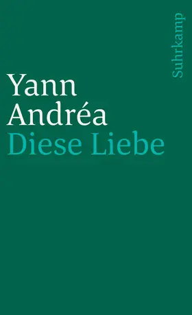 Andréa |  Diese Liebe | Buch |  Sack Fachmedien