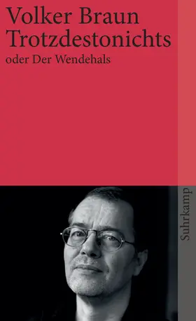 Braun |  Trotzdestonichts oder Der Wendehals | Buch |  Sack Fachmedien