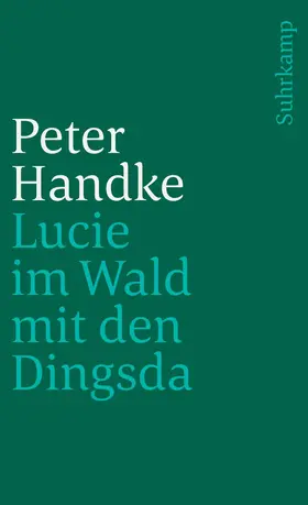 Handke |  Lucie im Wald mit den Dingsda | Buch |  Sack Fachmedien