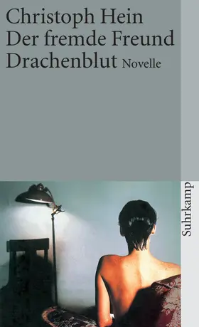 Hein | Der fremde Freund / Drachenblut | Buch | 978-3-518-39976-7 | www.sack.de