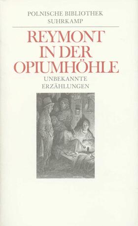 Reymont / Zielinski / Zielinski | In der Opiumhöhle | Buch | 978-3-518-40207-8 | sack.de