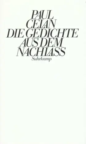 Celan / Wiedemann / Badiou |  Die Gedichte aus dem Nachlaß | Buch |  Sack Fachmedien