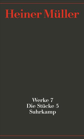 Müller / Hörnigk | Werke 07. Die Stücke 05 | Buch | 978-3-518-40889-6 | sack.de