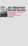 Brecht / Bertolt-Brecht-Archiv |  Die Bibliothek Bertolt Brechts | Buch |  Sack Fachmedien