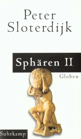 Sloterdijk |  Sphären. Makrosphärologie | Buch |  Sack Fachmedien