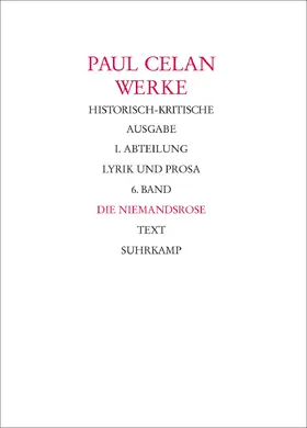 Celan / Gellhaus |  Werke. Historisch-kritische Ausgabe. I. Abteilung: Lyrik und Prosa | Buch |  Sack Fachmedien