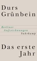 Grünbein |  Das erste Jahr | Buch |  Sack Fachmedien