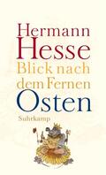 Hesse / Michels |  Blick nach dem Fernen Osten | Buch |  Sack Fachmedien